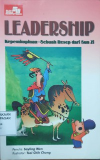 Image of Leadership : kepemimpinan--sebuah resep dari sun zi = Leadership